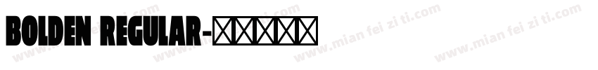 BOLDEN regular字体转换